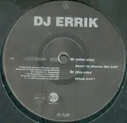 DJ Errik - Burnin' Up / Mikado