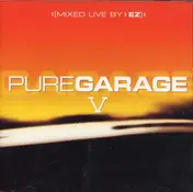 DJ EZ - Pure Garage V