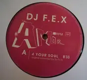 DJ F.E.X - 4 Your Soul