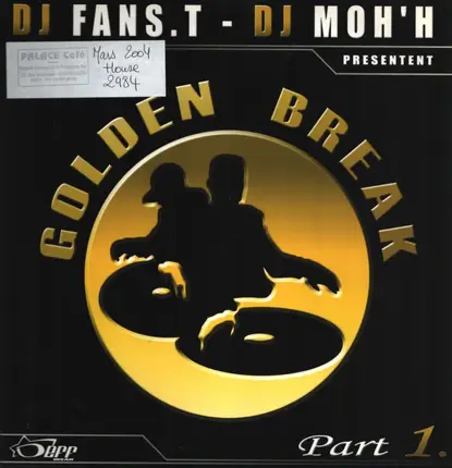 DJ Fans-T , DJ Moh'H , DJ Mot , DJ Nono - Golden Break Part 1.