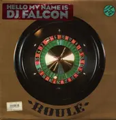 DJ Falcon - Hello My Name Is DJ Falcon