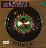 DJ Falcon - Hello My Name Is DJ Falcon