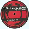 12'' - DJ Falk vs. DJ Sakin - No Fate 2007