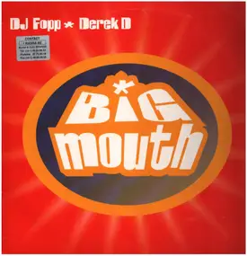 DJ Fopp & Derek D. - Big Mouth