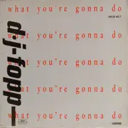 12inch Vinyl Single - DJ Fopp - What You're Gonna Do