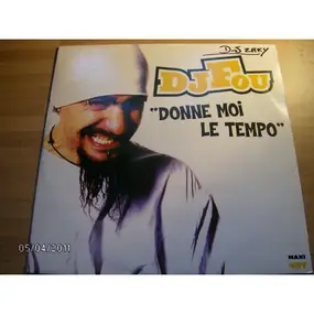 DJ Fou - Donne Moi Le Tempo