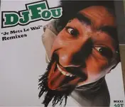 DJ Fou - Je Mets Le Waï (Remixes)