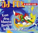 CD Single - DJ Fox & Seine Gang - Von Den Blauen Bergen Kommen Wir