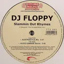 12inch Vinyl Single - DJ Floppy - Slammin' Out Rhymes