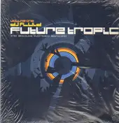 DJ Fluid - Future Tropic Volume One
