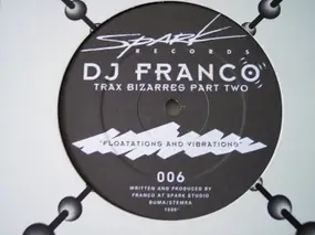 DJ Franco - Trax Bizarres Part Two