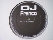DJ Franco - Trax Bizarres