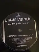 12inch Vinyl Single - Dj Frankie Frank Project - And The Party Goes On