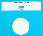 DJ Frank Trax - Alchemy