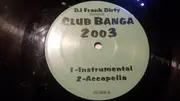 12inch Vinyl Single - DJ Frank Dirty - Club Banga 2003