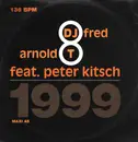 12inch Vinyl Single - DJ Fred & Arnold T Feat. Peter Kitsch - 1999