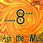 DJ Fred & Arnold T - Push The Music