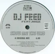 DJ Fred Feat. Ange - Show Me The Way