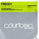 12inch Vinyl Single - DJ Freddy - And This Is Good
