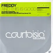 12inch Vinyl Single - DJ Freddy - And This Is Good