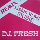 12'' - DJ Fresh - Listen To My Music (Remixes)