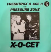 DJ Freshtrax & Ace II With Pressure Zone - O-Cet