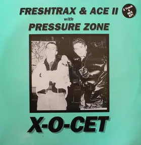 DJ Freshtrax & Ace II With Pressure Zone - O-Cet