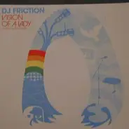 DJ Friction - Vision Of A Lady