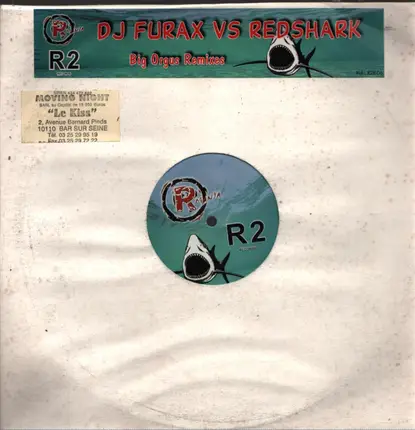 DJ FURAX VS. REDSHARK - BIG ORGUS -RMXS-