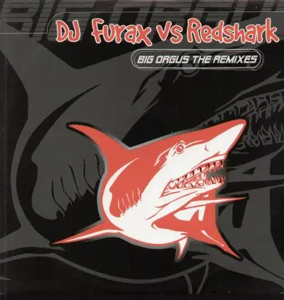 DJ Furax vs. Redshark - Big Orgus (The Remixes)