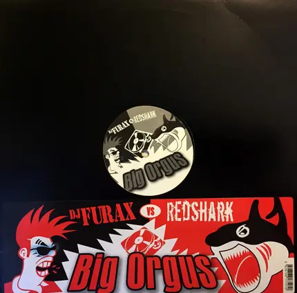 DJ Furax vs. Redshark - Big Orgus
