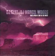 DJ Gert vs. Marcel Woods - Once Upon A Time In The West