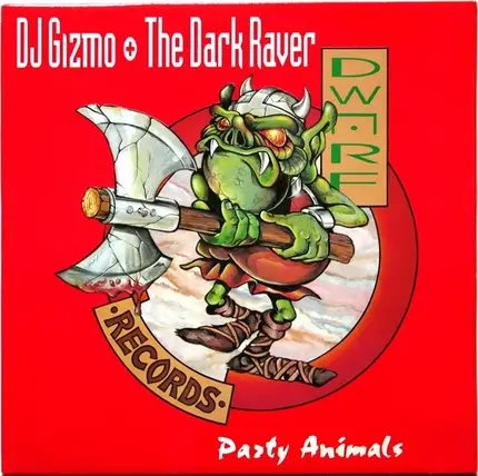 DJ Gizmo & The Dark Raver - Party Animals