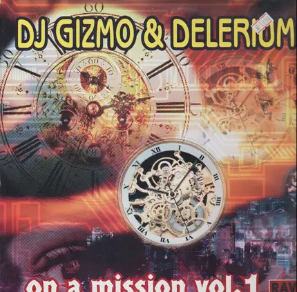 DJ Gizmo, DJ Delirium - On A Mission Vol. 1