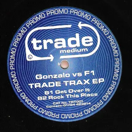 DJ Gonzalo vs. F1 - Trade Trax EP