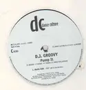 12inch Vinyl Single - DJ Groovy - Pump It