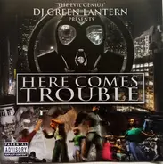 DJ Green Lantern - Here Comes Trouble