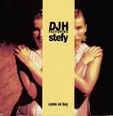 12inch Vinyl Single - DJ H. Feat. Stefy - Come On Boy
