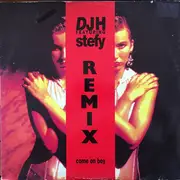 12inch Vinyl Single - DJ H. Feat. Stefy - Come On Boy