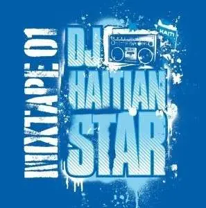 DJ Haitian Star - Mixtape 01 (Digipak)