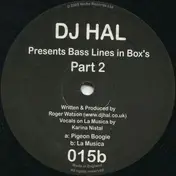 dj hal - Bass Lines in Box's Part 2