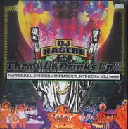 DJ Hasebe - ThrowUrDrinksUp!!!