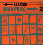 Dj Hasebe - Main Pass 2