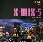 DJ Hell - X-Mix-5 - The Tracks