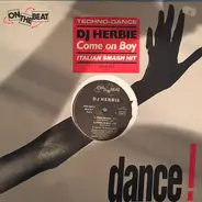 DJ Herbie - Come On Boy