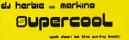 DJ Herbie vs. Markino - Supercool