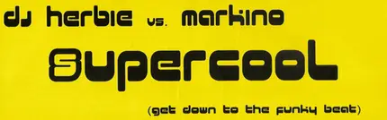 DJ Herbie vs. Markino - Supercool