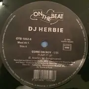 12inch Vinyl Single - DJ Herbie - Come On Boy