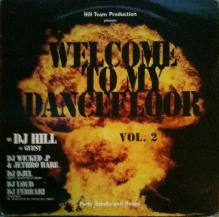 Dj Hill - Welcome To My Dancefloor Vol 2