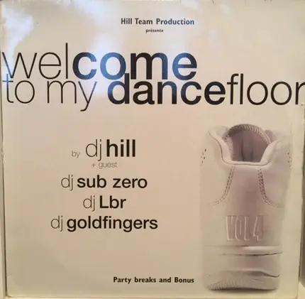 Dj Hill - Welcome To My Dancefloor Vol 4